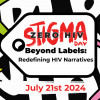The logo and theme for Zero HIV Stigma Day 2024, Sunday, July 21